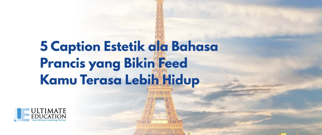 Caption Estetik ala Bahasa Prancis