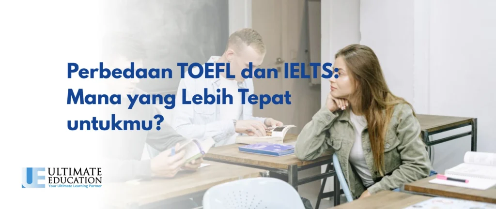 Perbedaan TOEFL dan IELTS